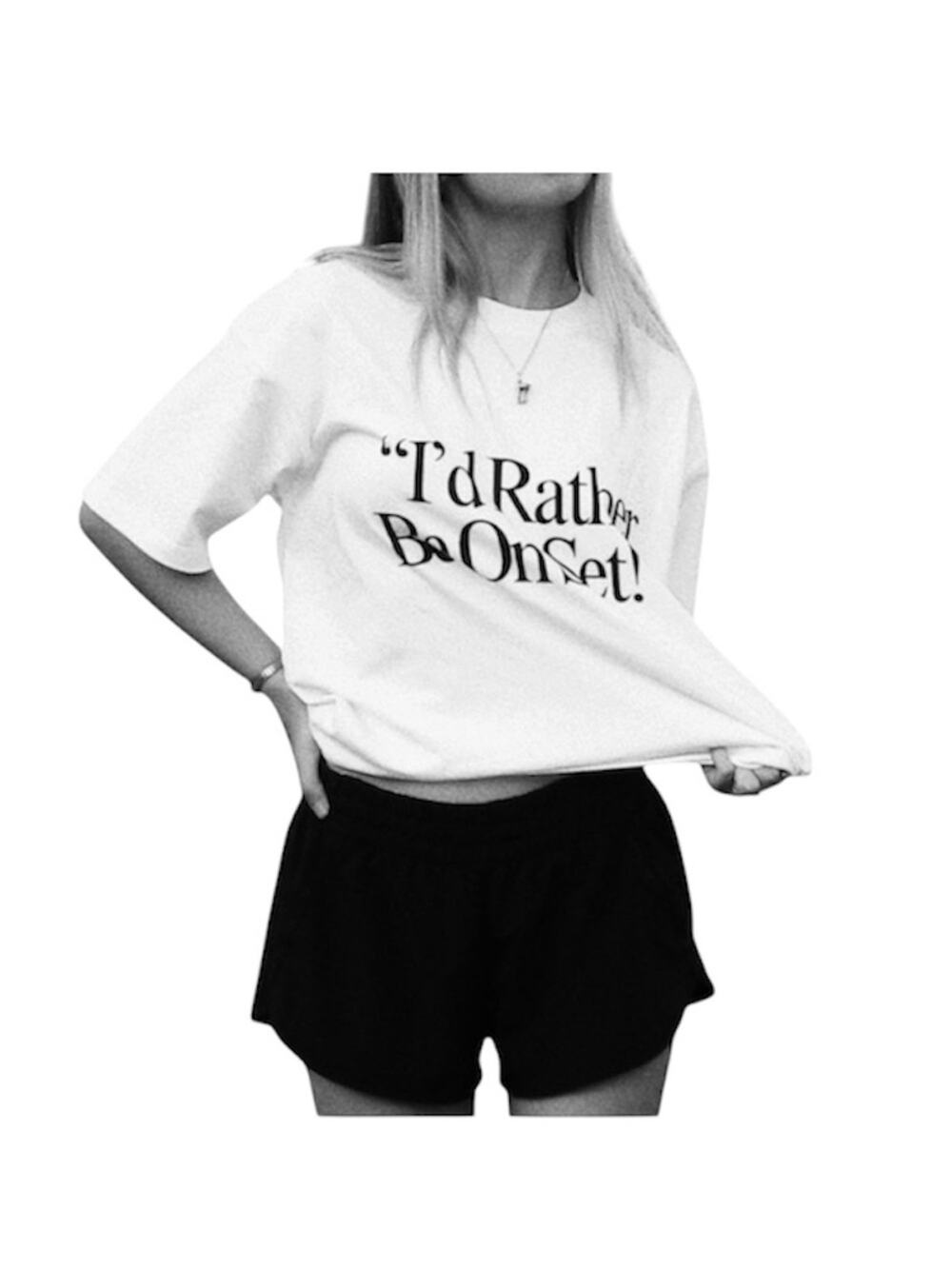 Oversized Tee "I'd Rather Be On Set!" T-Shirt White Black That Hannah Show Large
